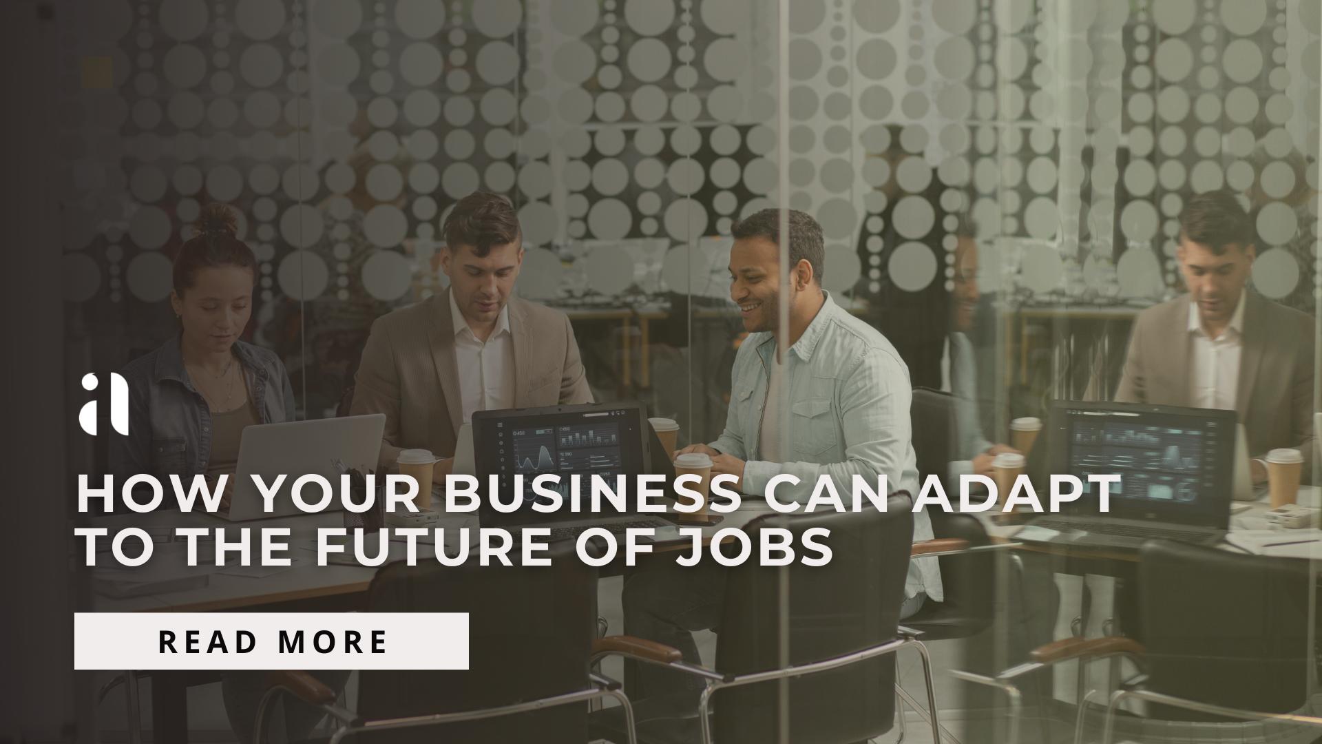 How Your Business Can Adapt to the Future of Jobs