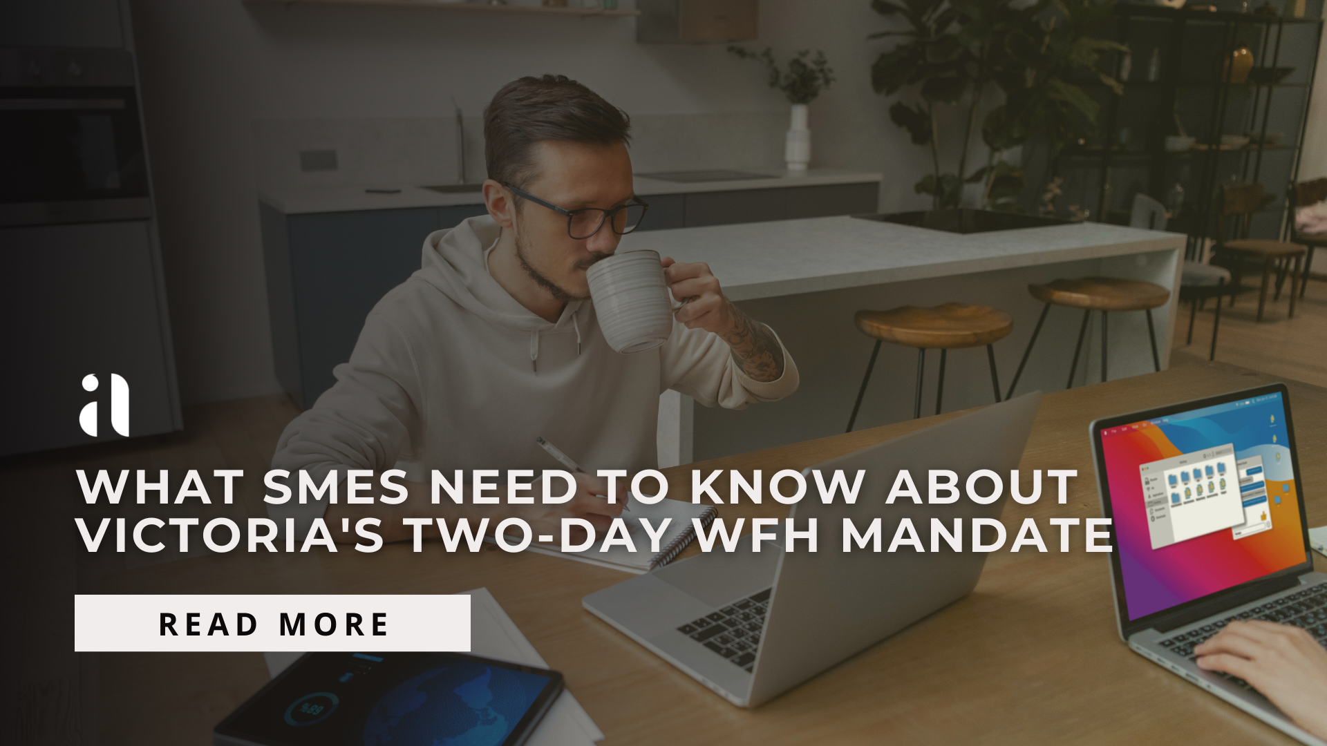 What SMEs Need to Know About Victoria’s Two-Day WFH Mandate