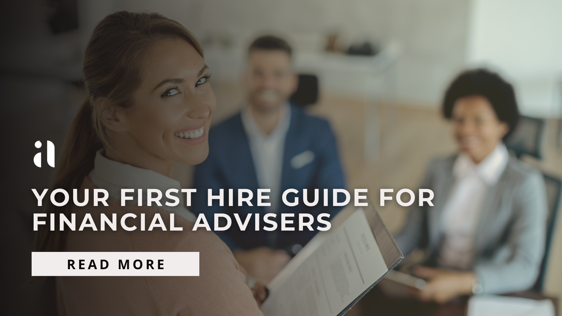 Your First Hire Guide for Financial Advisers